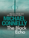 The Black Echo (eBook): Harry Bosch Series, Book 1